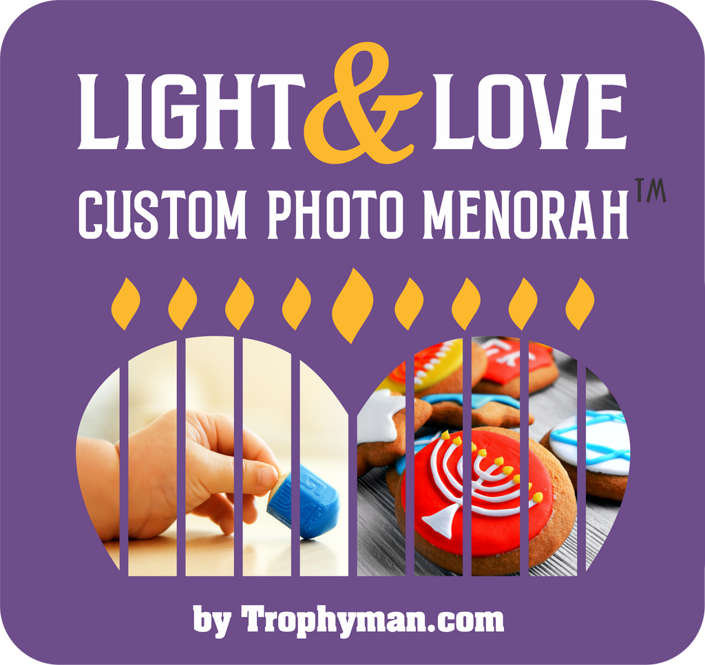 The Light & Love Memory Menorah is (c) and TM by Trophyman.com and Bill Weber Studios.